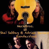 Albums CD DVD Disques guitariste : NeckBros - avec Shaï Sebbag et Adrien Janiak avec laguitare.com