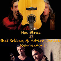 Albums CD DVD Disques guitariste : NeckBros - avec Sha Sebbag et Adrien Janiak avec laguitare.com