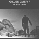 Albums CD DVD Disques guitariste : Gilles Guerif - Douze nuits avec laguitare.com