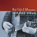 Albums CD DVD Disques guitariste : Hot Club d Allemagne - Rendez Vous avec Django Reinhardt avec laguitare.com