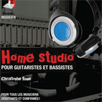 apprendre guitare : Christophe Rime - Home Studio pour guitaristes et Bassistes avec laguitare.com