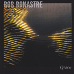 Albums CD DVD Disques guitariste : Bob Bonastre - Grace avec laguitare.com