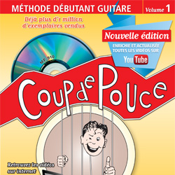 apprendre guitare : Coup de pouce - Nouvelle édition Méthode débutant guitare Volume 1 avec laguitare.com