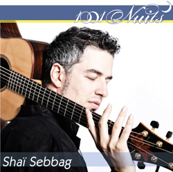 Albums CD DVD Disques guitariste : Shai Sebbag - 1001 nuits avec laguitare.com