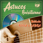apprendre guitare : coup de pouce - Astuces de la guitare Brésilienne volume 1,2 et 3 avec laguitare.com