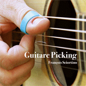 Albums CD DVD Disques guitariste : Franois Sciortino - Guitare Picking avec laguitare.com