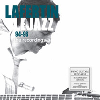 Albums CD DVD Disques guitariste : Fapy Lafertin - Réédition Hungaria et Swing Guitar avec laguitare.com