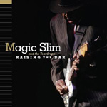 Albums CD DVD Disques guitariste : Magic Slim and the Teardrops - Rising the bar avec laguitare.com