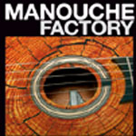 Albums CD DVD Disques guitariste : Manouche Factory - Concerts du 05 au 27 mars avec laguitare.com