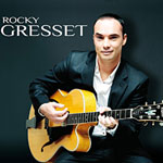 Albums CD DVD Disques guitariste : Rocky Gresset - Rocky Gresset avec laguitare.com