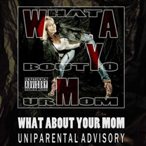 Albums CD DVD Disques guitariste : What about your mom - Uniparental advisory avec laguitare.com