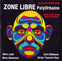 Albums CD DVD Disques guitariste : Zone-Libre Serge Teyssot-Gay - Polyurbaine avec laguitare.com