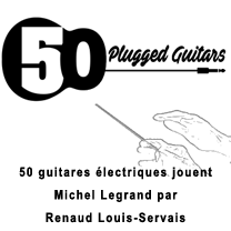   Renaud Louis-Servais joue Michel Legrand avec le site de guitare LaGuitare.Com 